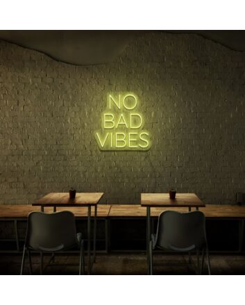 No Bad Vibes Neon Sign Fill your space with positivity