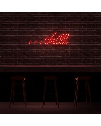 Chill Neon Sign Create a relaxed and laid-back atmosphere