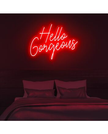 Hello Gorgeous Neon Sign