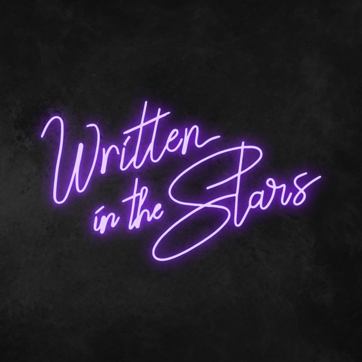 Written In The Stars Neon Sign