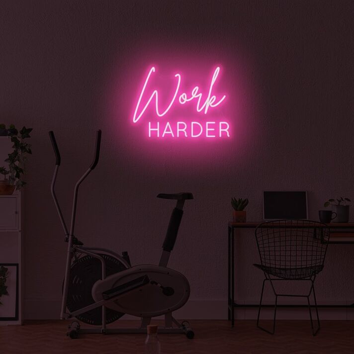 Work Harder LED Sign