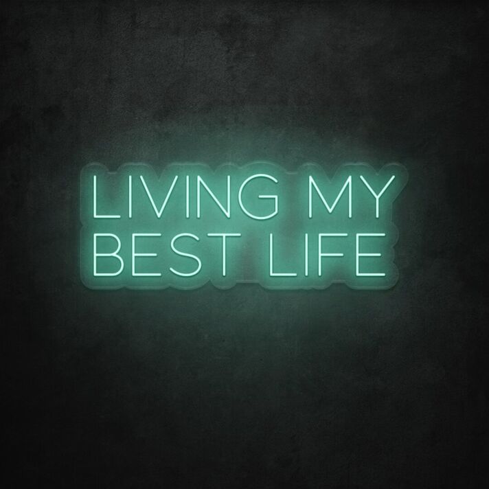Living My Best Life LED Sign