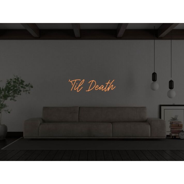 Til Death Neon Sign