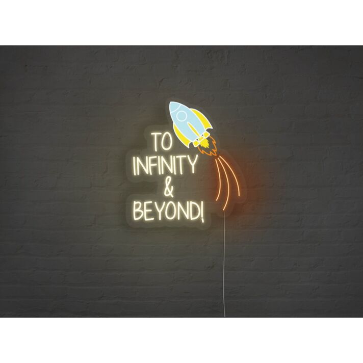 To Infinity And Beyond Neon Sign