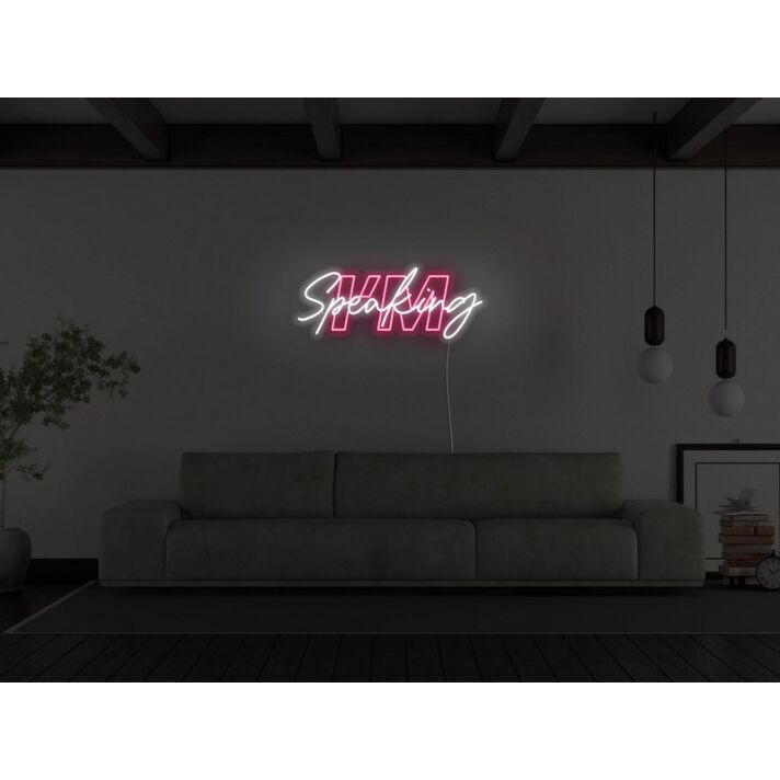 Im Speaking Neon Sign