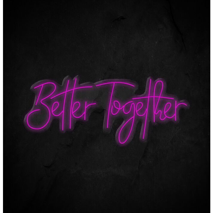 Better Together Neon Sign