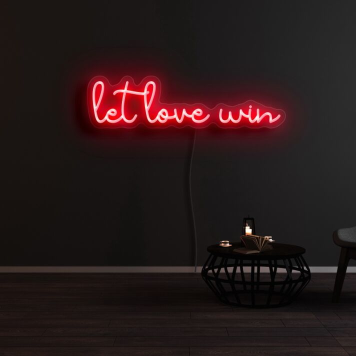 Let Love Win Neon Sign