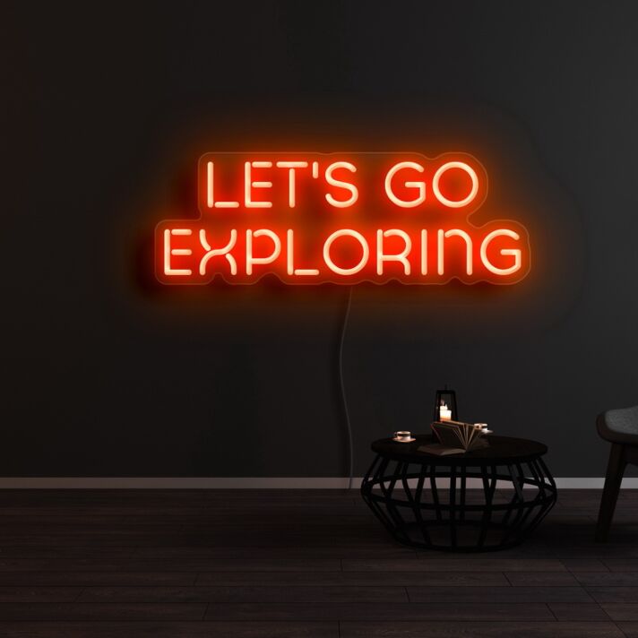 Lets Go Exploring Neon Sign