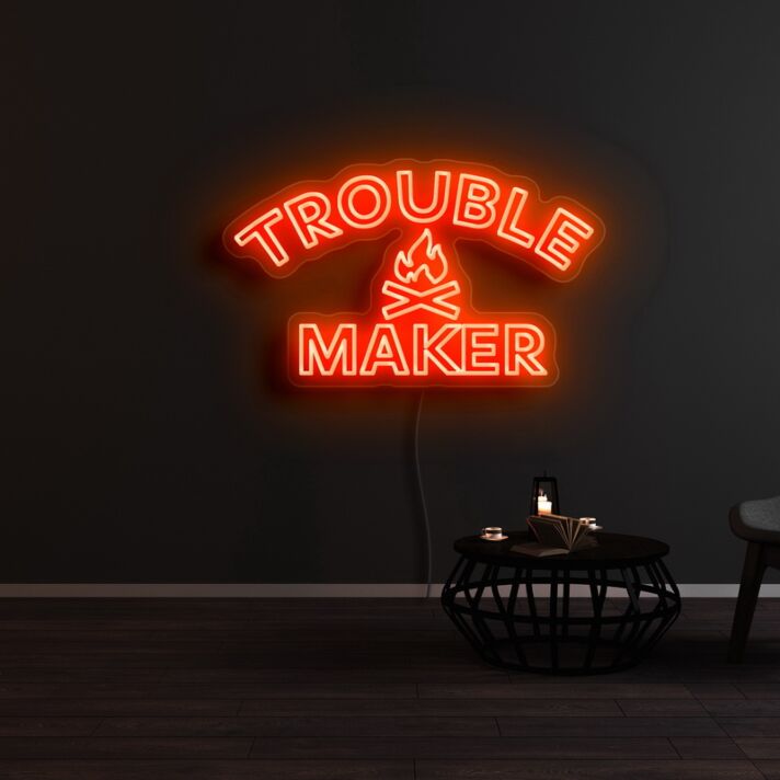 Trouble Maker Neon Sign