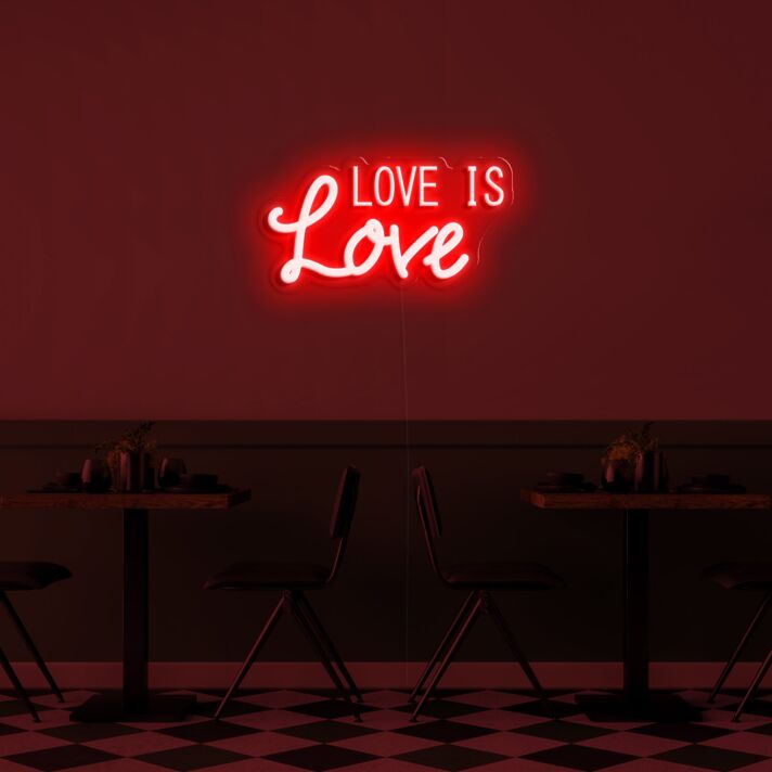 Love Is Love Neon Sign