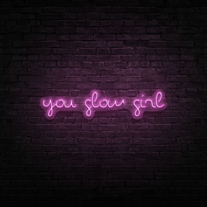 You Glow Girl Neon Sign