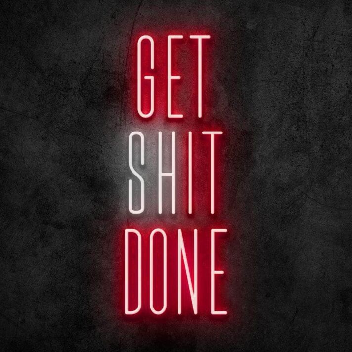 Get Shit Done Neon Sign