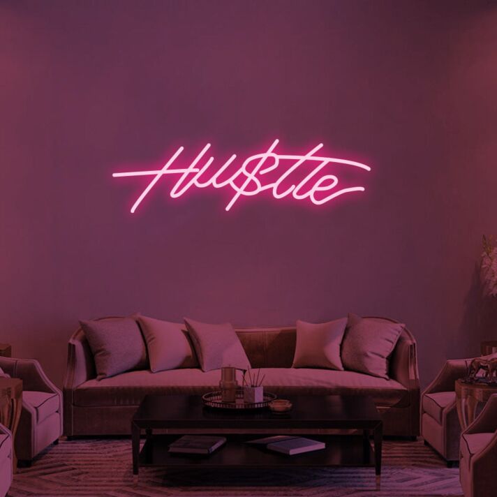 Hustle Hustle Neon Sign