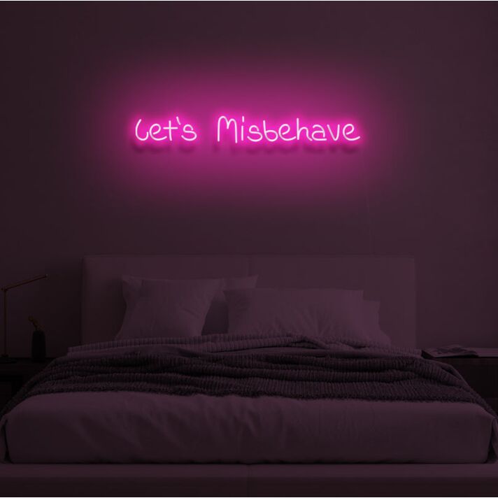 LET‘S MISBEHAVE LED Neon Sign