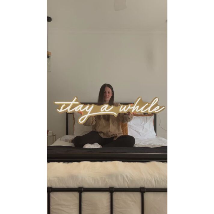 Stay A While Neon Sign