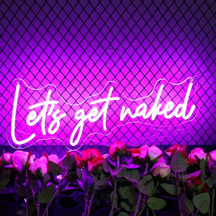 Lets Get Naked Neon Sign