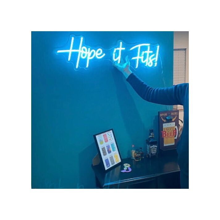 Hope It Fits Neon Sign