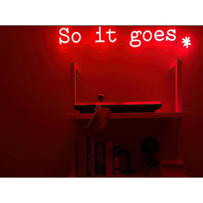 So It Goes Neon Sign