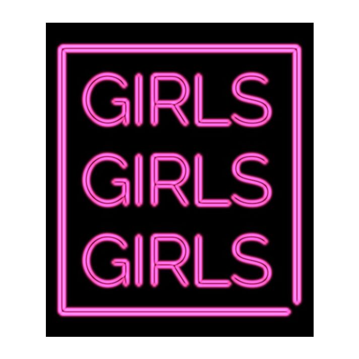 Girls Girls Girls Neon Sign Sign