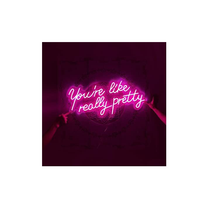 Led Neon Sign You're Like Really Pretty Pink Neon Light Signs