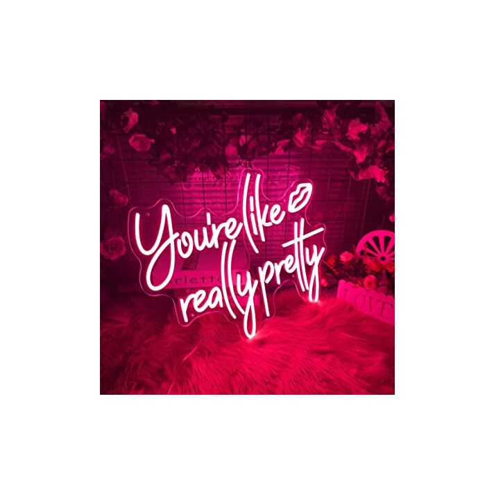 You're Like Really Pretty Led Neon Sign Neon Light
