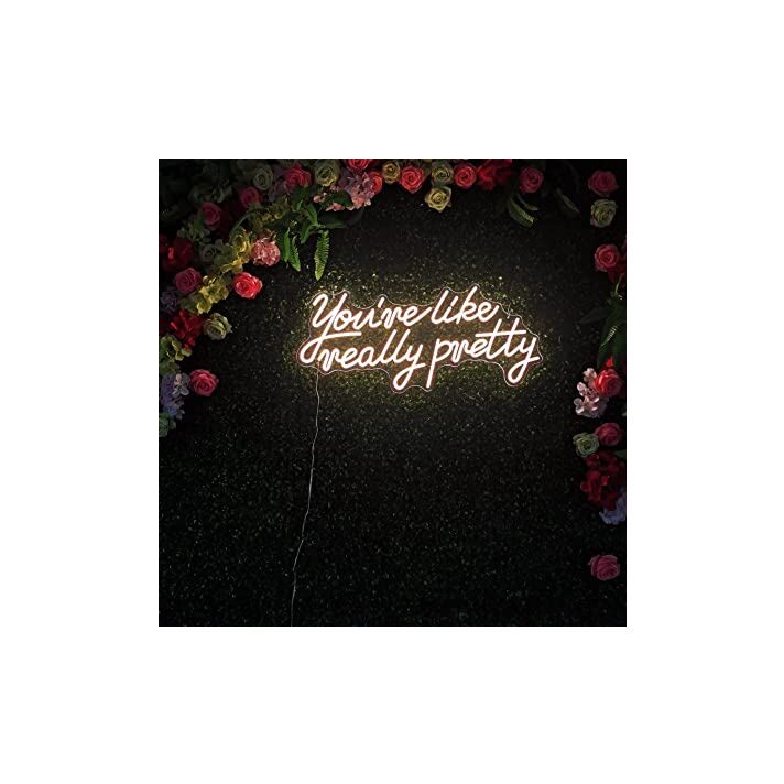 You're Like Really Pretty Neon Sign Led Pink Neon Lights