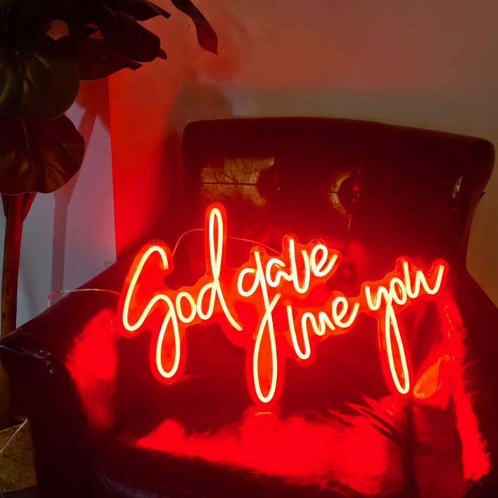 Divine Illumination God Gave Me You Neon Sign