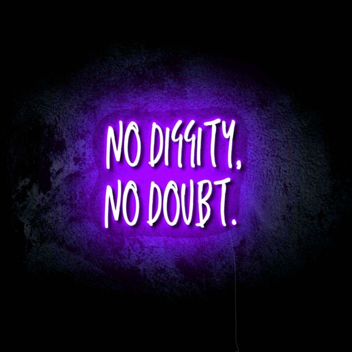 No Doubt LED Neon Sign