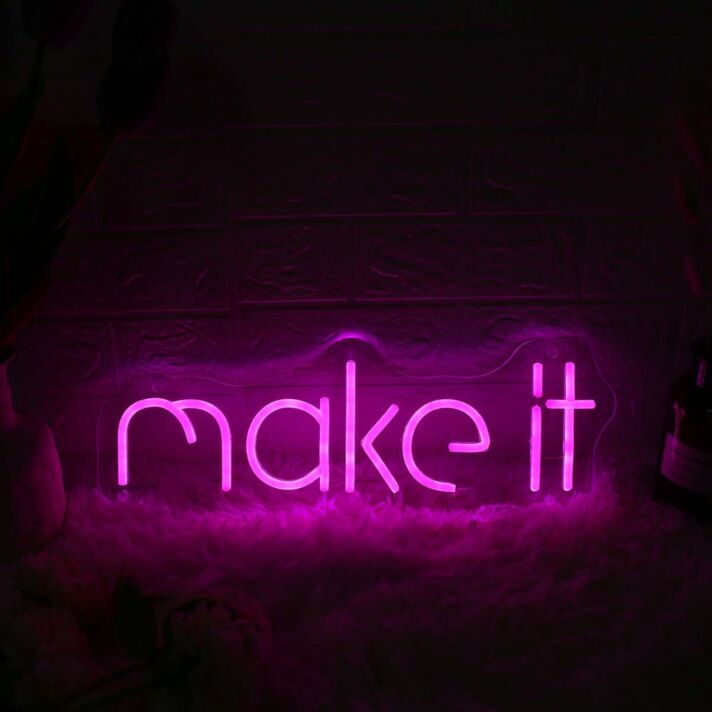 Make It Pink Neon Sign