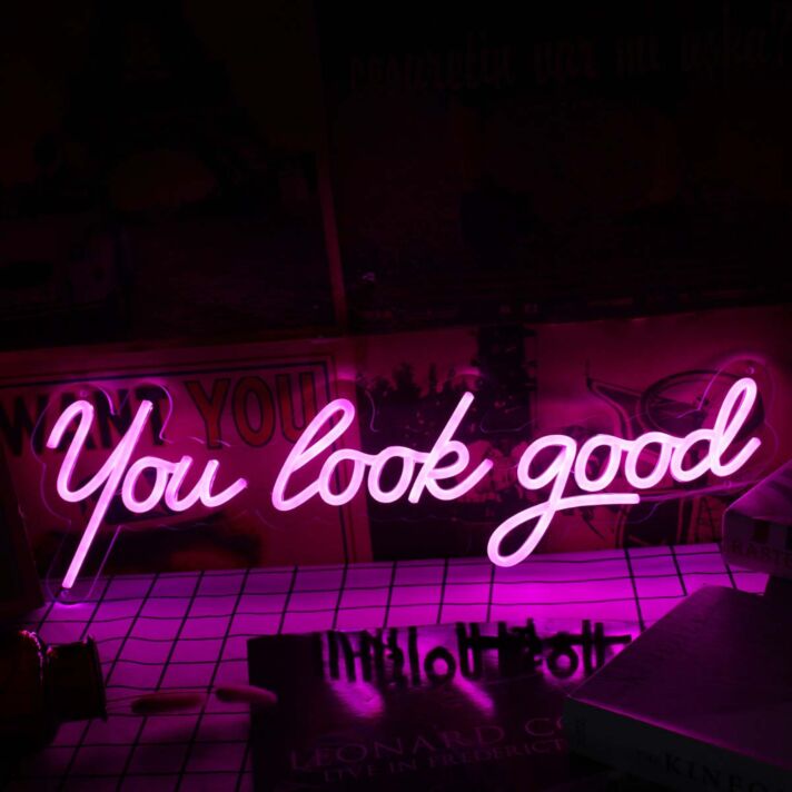 You Look Good Pink Neon Sign