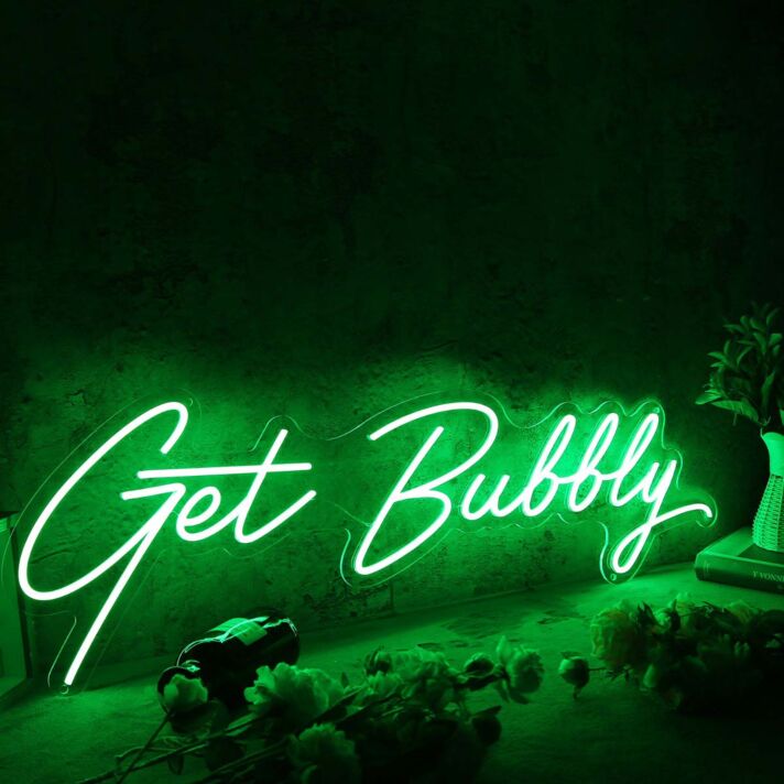 Get Bubbly Green Neon Sign