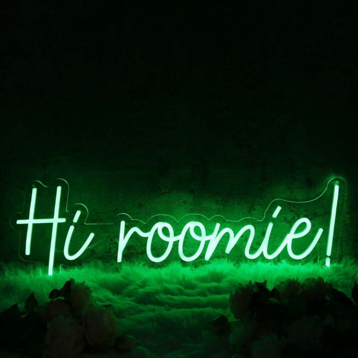Hi Roomie Green Neon Sign