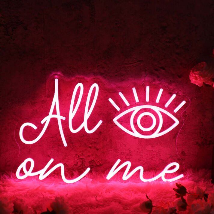 All Eyes On Me Red Custom Neon Sign