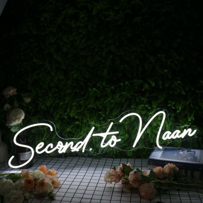 Second To Naan White Neon Sign