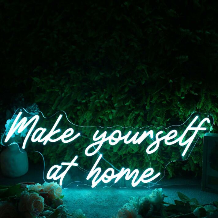 Make Yourself At Home Blue Neon Sign
