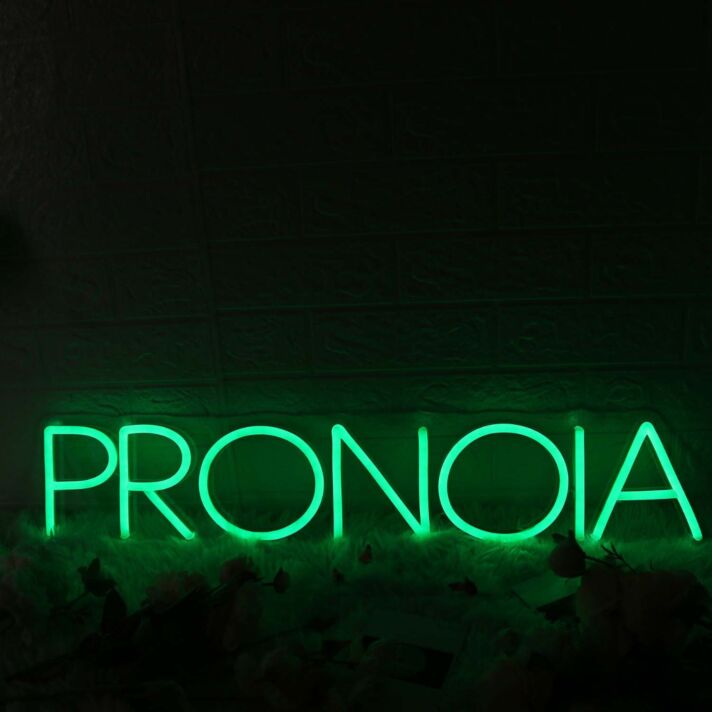 Pronoia Green Neon Sign