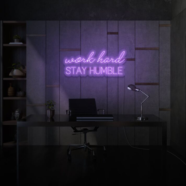 Work Hard Stay Humble LED Neon Sign