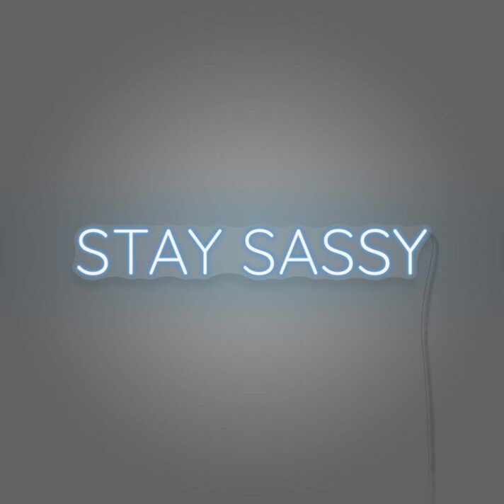 Stay Sassy Neon Sign Aesthetic For Room