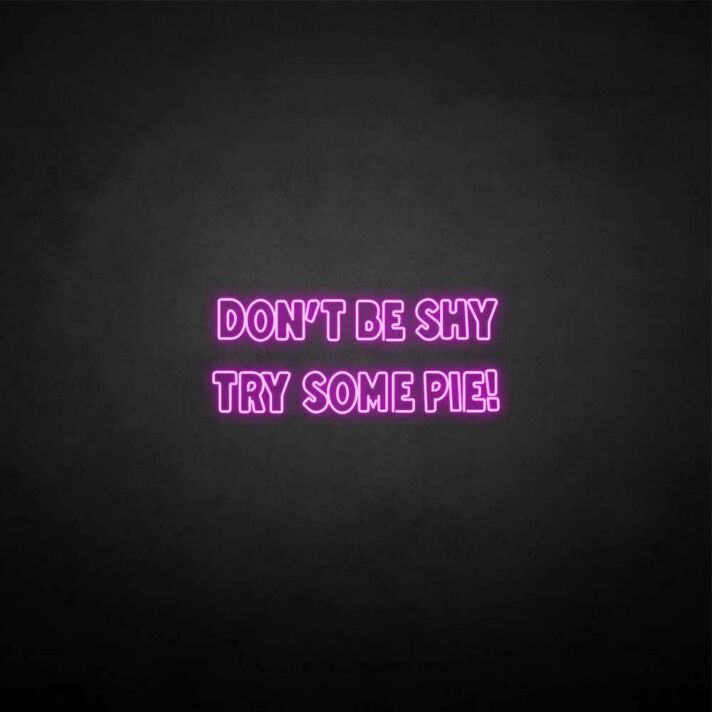 Don't be shy, try some cake' neon sign