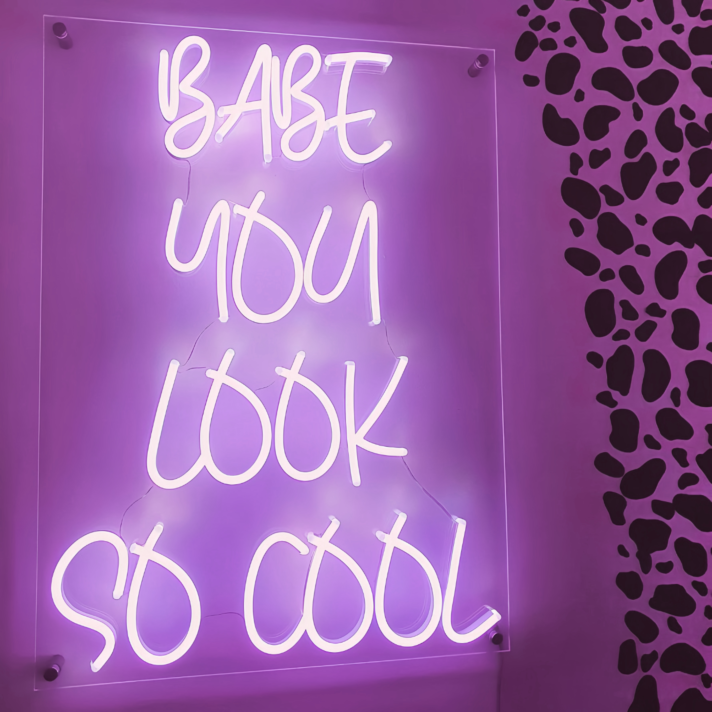 Babe, You're Incredibly Cool Neon Sign