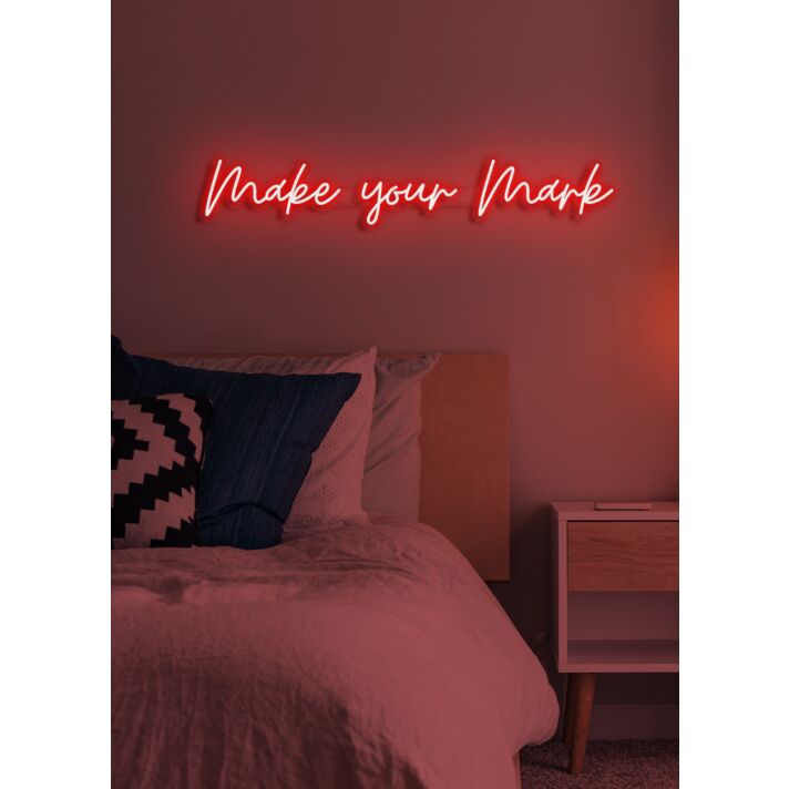 Make your mark LED neon Inspiring Call to Leave a Lasting Impact in Bright Lights