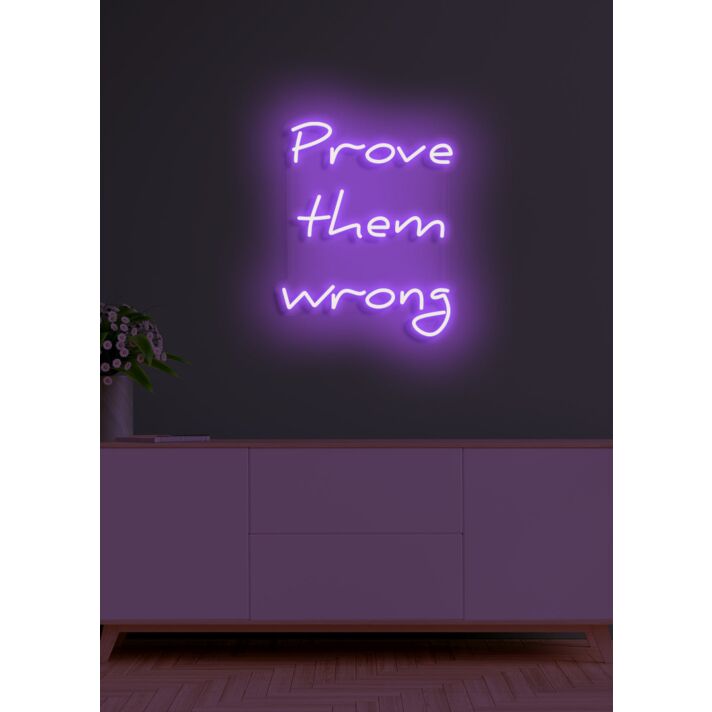 Prove them wrong Neon Encouragement for Underdogs