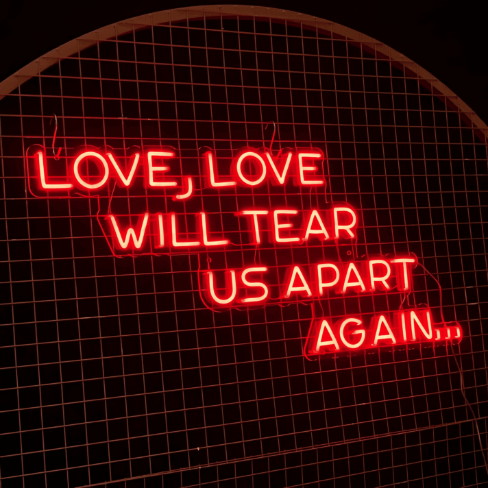 Love Will Tear Us Apart Again Neon Sign: Embrace the Bittersweet Symphony