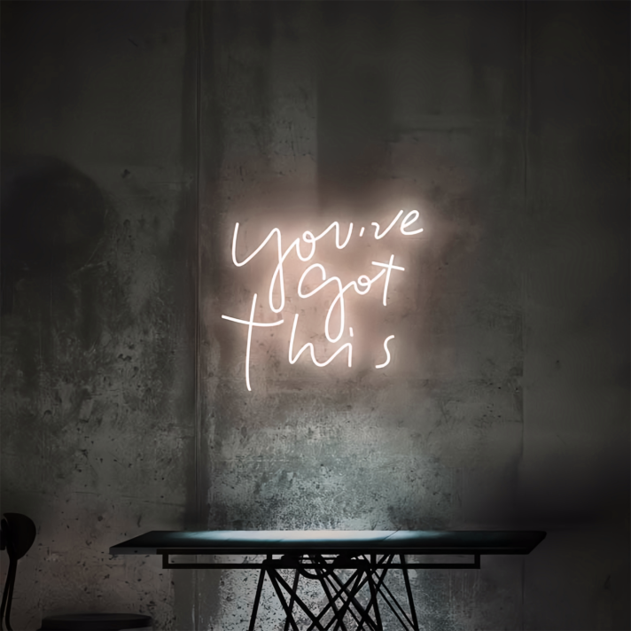 You Have Got This: Illuminate Your Space with Confidence and Neon Glow
