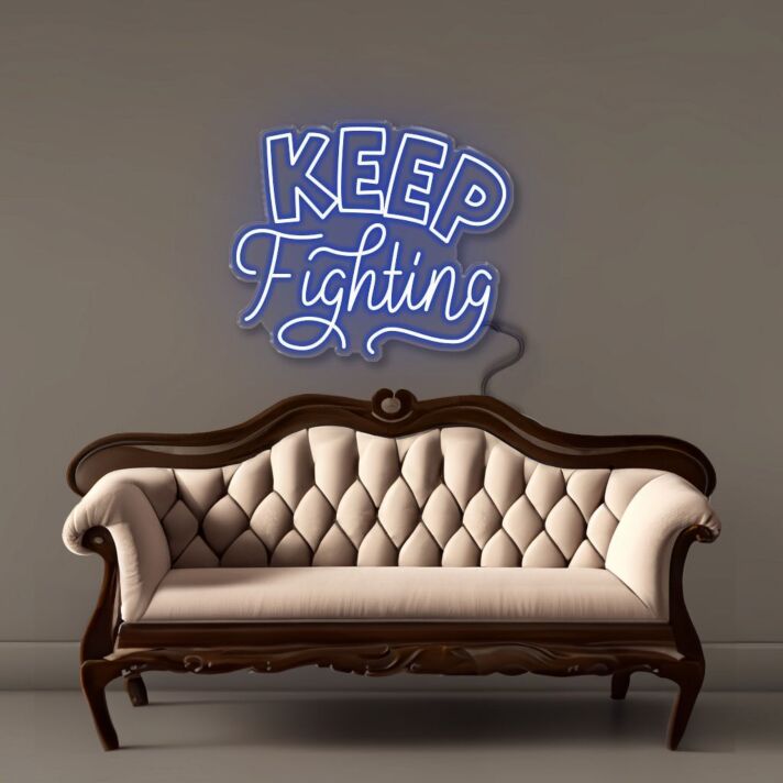 Keep Fighting Neon Signs