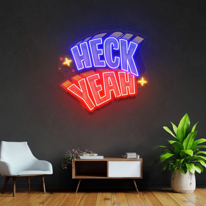 Heck Yeah Led Neon Acrylic Artwork