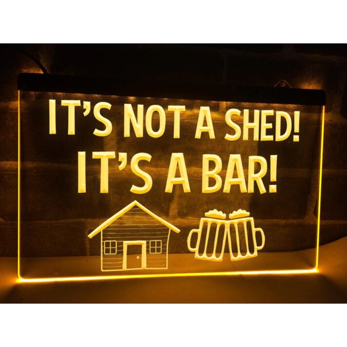 It's Not a Shed It's a Bar Hanging Neon Sign