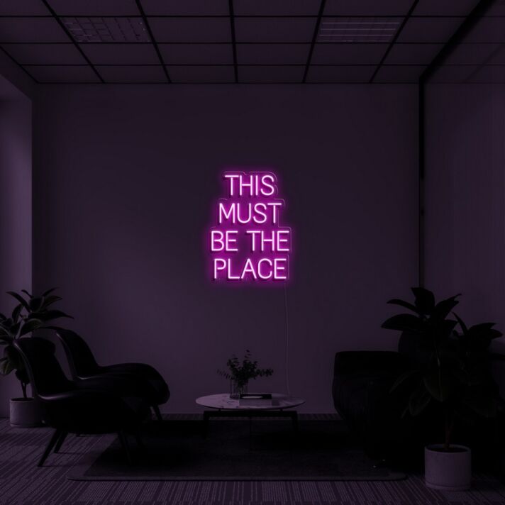 This Must Be The Place Neon Quotes Neon Sign for Modern Living Rooms