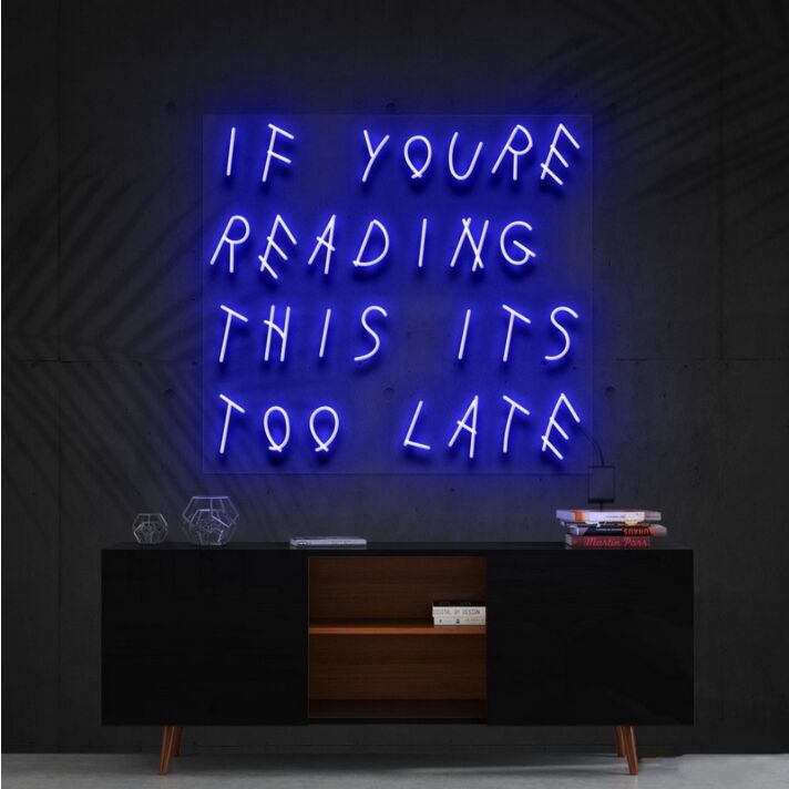 If You're Reading This It's Too Late Drake Neon Sign for Music Fans