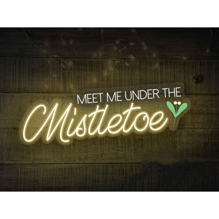Meet Me Under The Mistletoe Neon Sign for Festive and Romantic Spaces